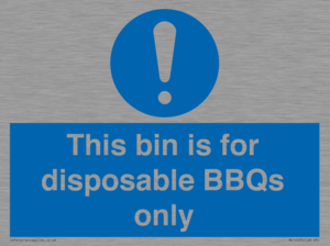 This bin is for disposable BBQs only